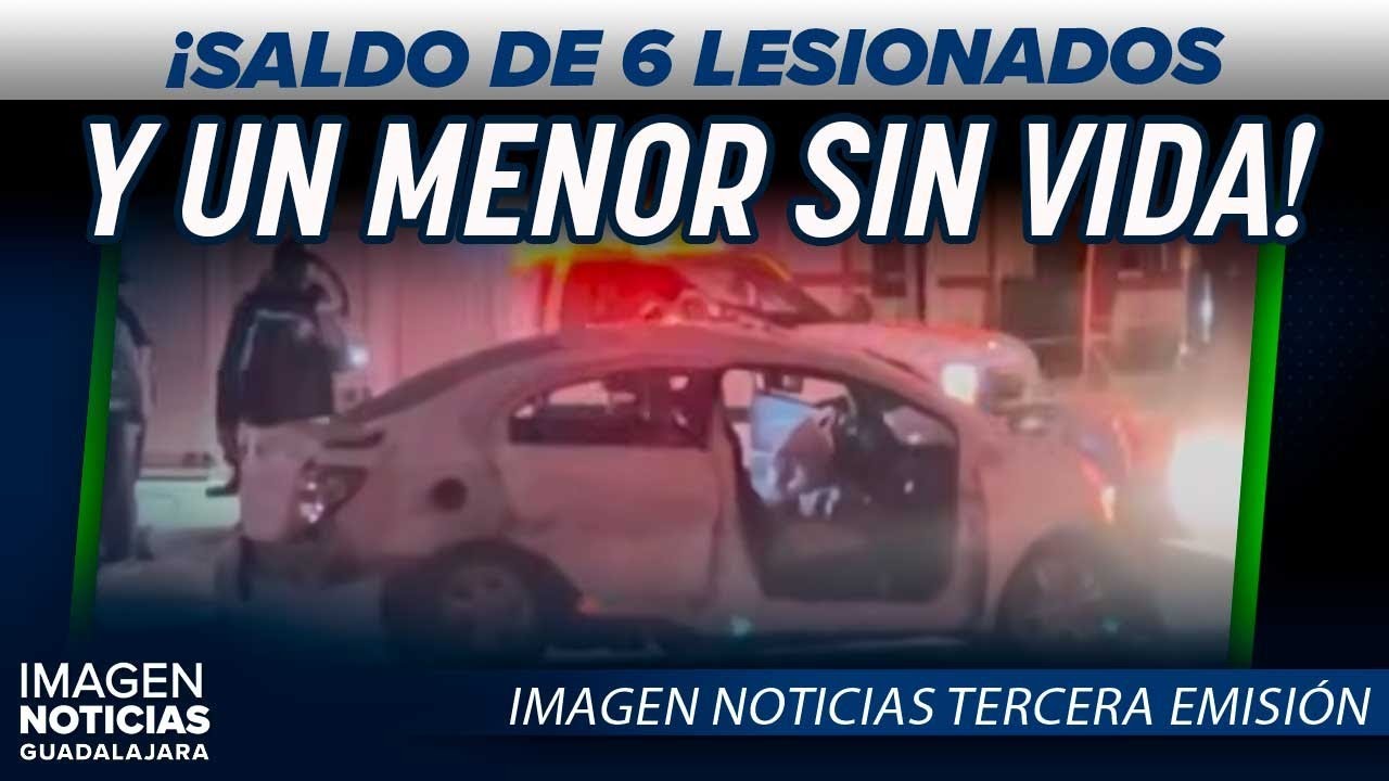 Muere un menor tras fuerte choque en Guadalajara | Noticias GDL con Ricardo Camarena 