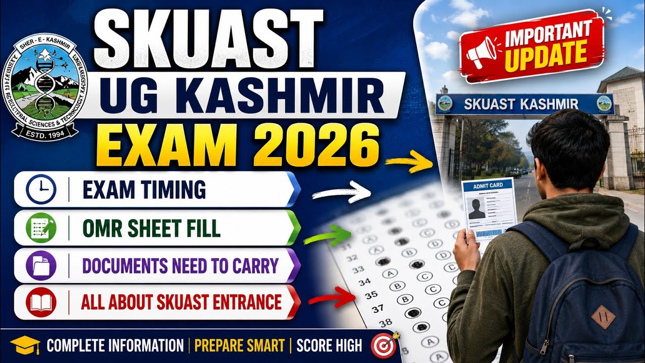 Big Update Skuast Ug Kashmir Exam 2026 |Exam Time Date Documents Need| All About Skuast Ug Exam 2026