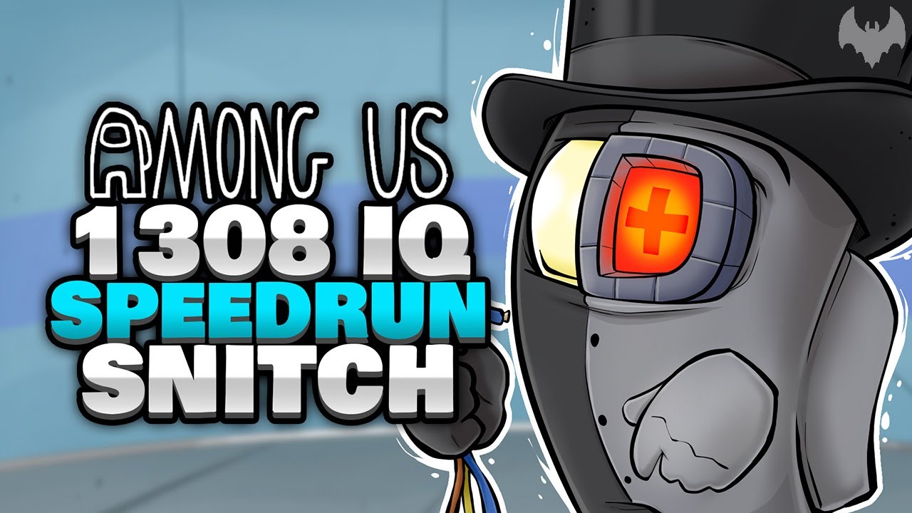 1308 IQ SPEEDRUN SNITCH 😈 - ♠ Among Us ♠