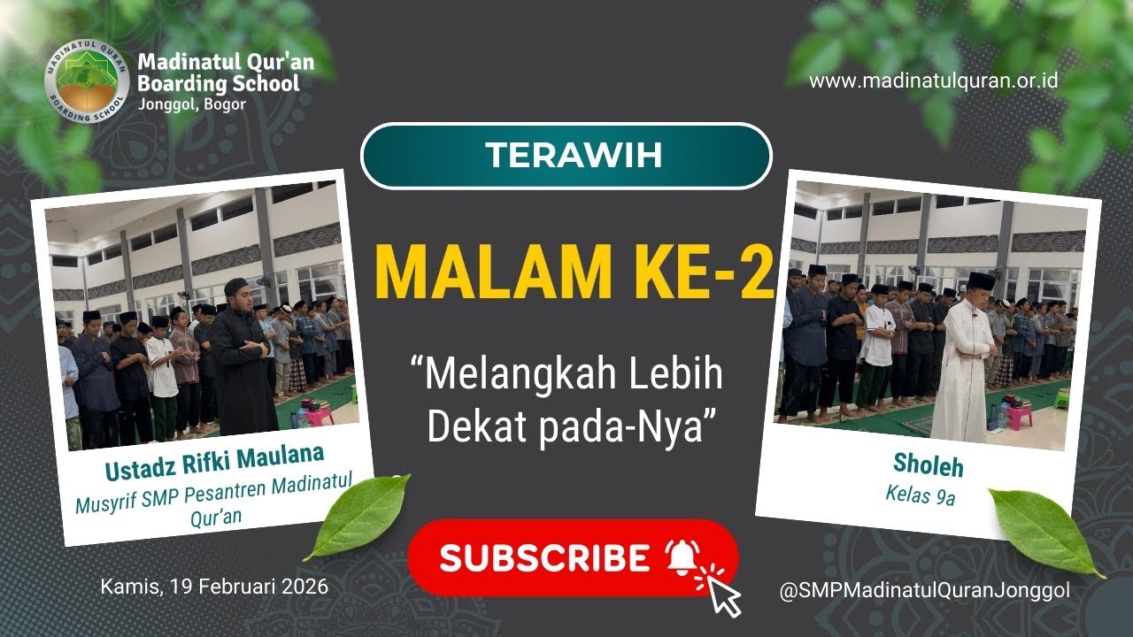 Tarawih Malam Kedua Ramadhan 1447 H | Melangkah Lebih Dekat pada-Nya