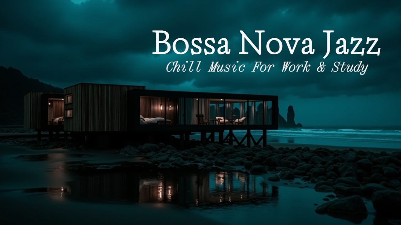 Bossa Nova Jazz Ночь для Работы и Учебы на Побережье