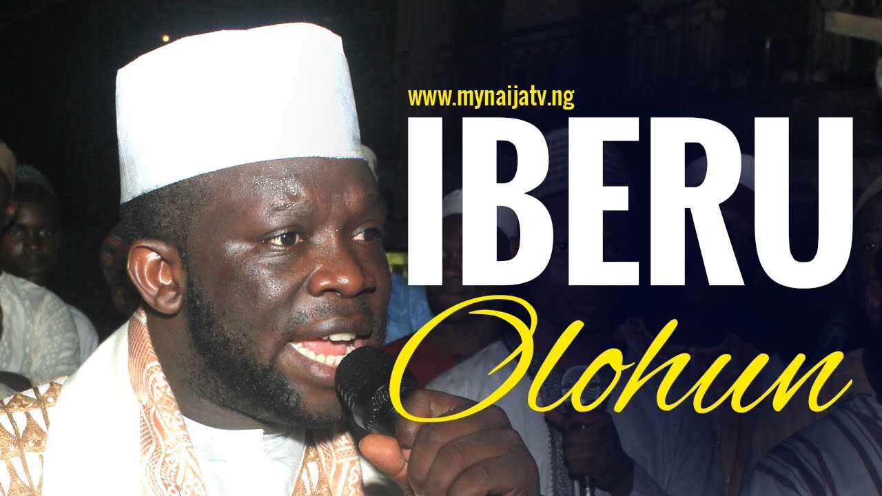 IBERU OLOHUN - Sheikh Abubakri Issah Olayinka Saiful Qudiriyah (Baba Ote)