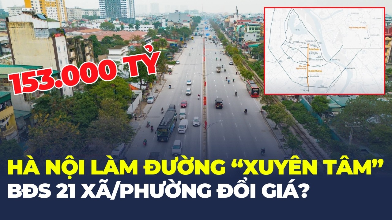 Hà Nội chi hàng trăm ngàn tỷ ĐƯỜNG XUYÊN TÂM, BĐS NAM THỦ ĐÔ 