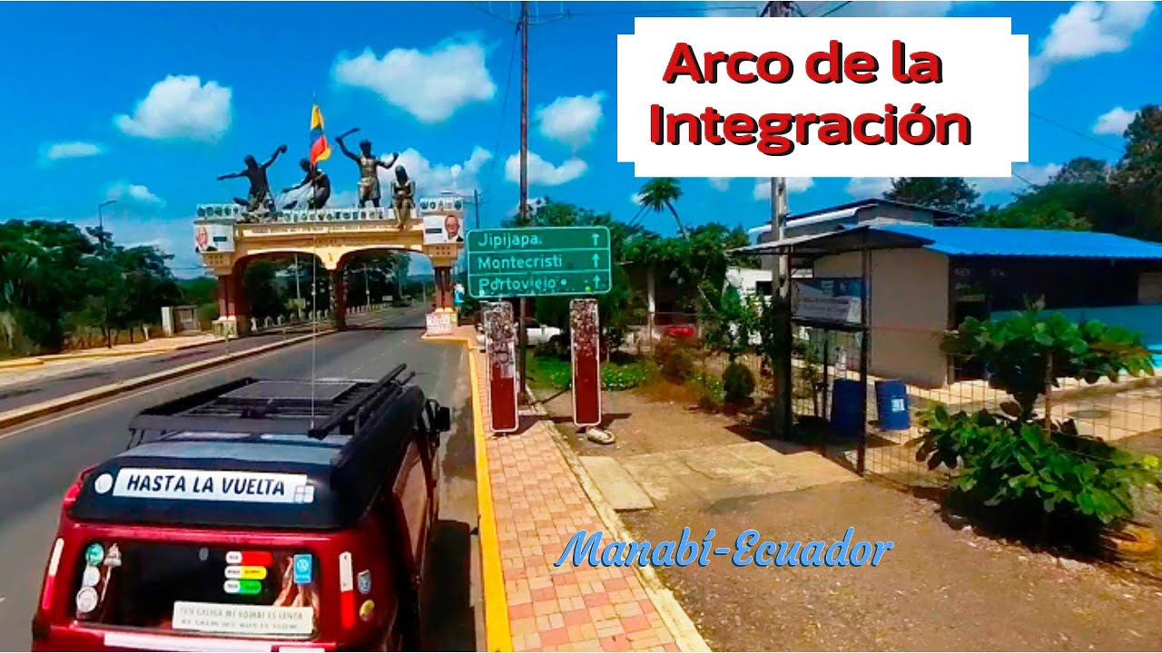 El Arco de la Integración: Un Símbolo de Unión en Manabí, Ecuador