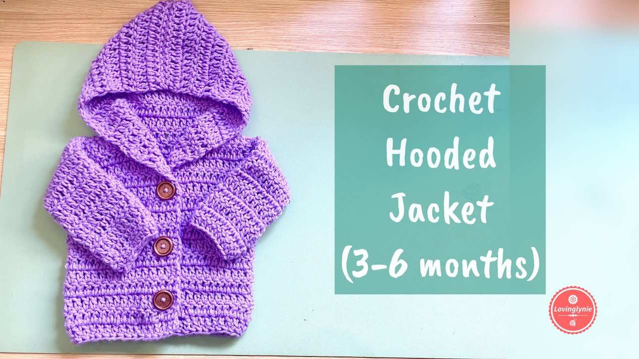 How to Crochet Hooded Baby Jacket (3-6 months)