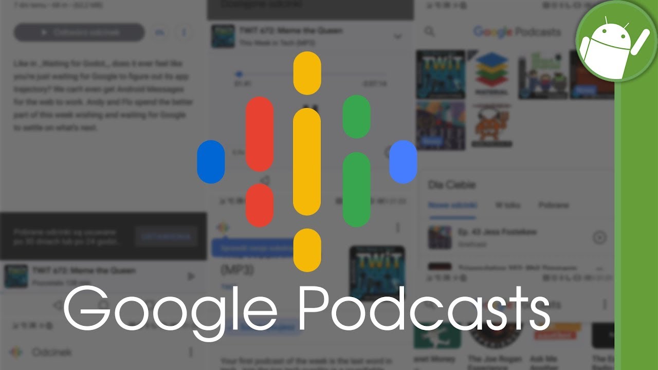 Google Podcasts - pierwsze wrażenia