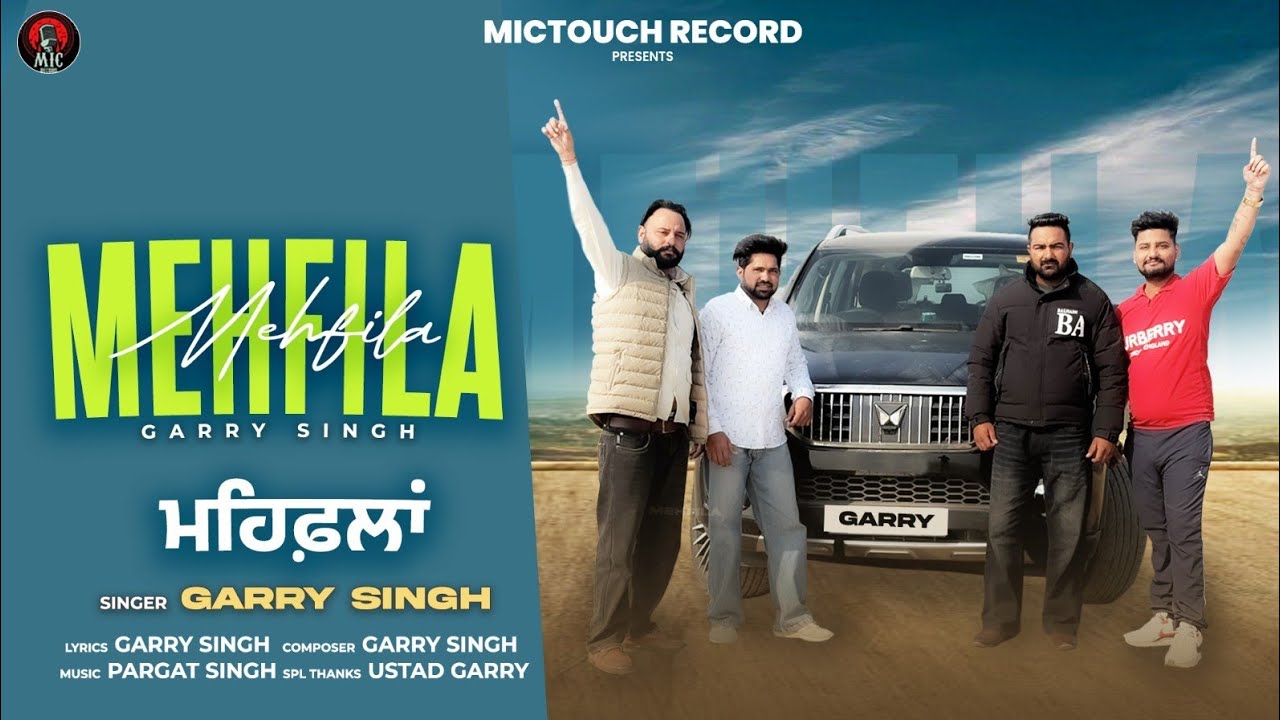 Mehfila / ਮਹਿਫਲਾਂ -Garry Singh (Official Audio) new latest punjabi song 