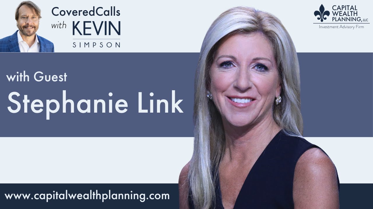 Stephanie Link on CoveredCalls with Kevin Simpson