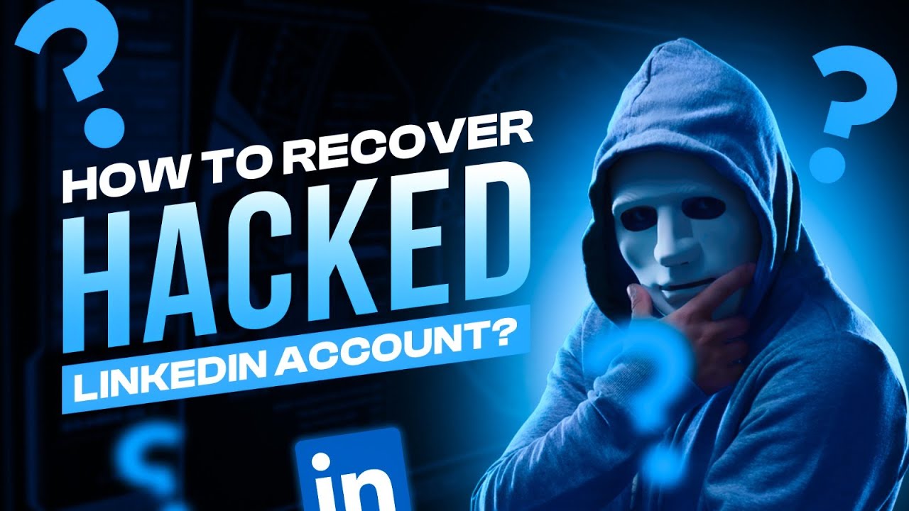 LinkedIn Account Hacked? Here's How to Recover It FAST (Step-by-Step Guide)