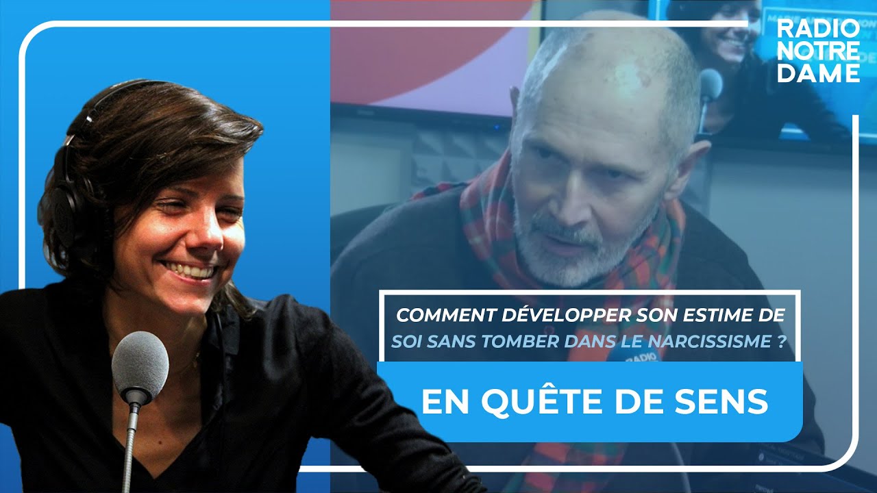 En Quête de sens - Comment développer son estime de soi sans tomber dans le narcissisme ?