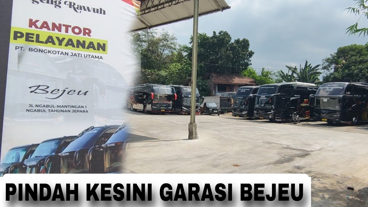 LOKASI GARASI BEJEU TERBARU SEMUA UNIT KUMPUL DISINI || GARASI BEJEU || PO BEJEU