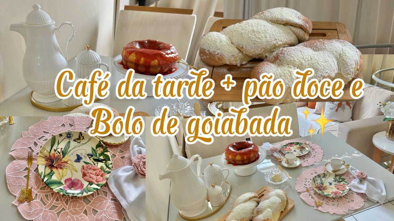 Café da tarde 😍 fiz pão doce e bolo de goiabada 😍+ Rotina de limpeza e organização ✨