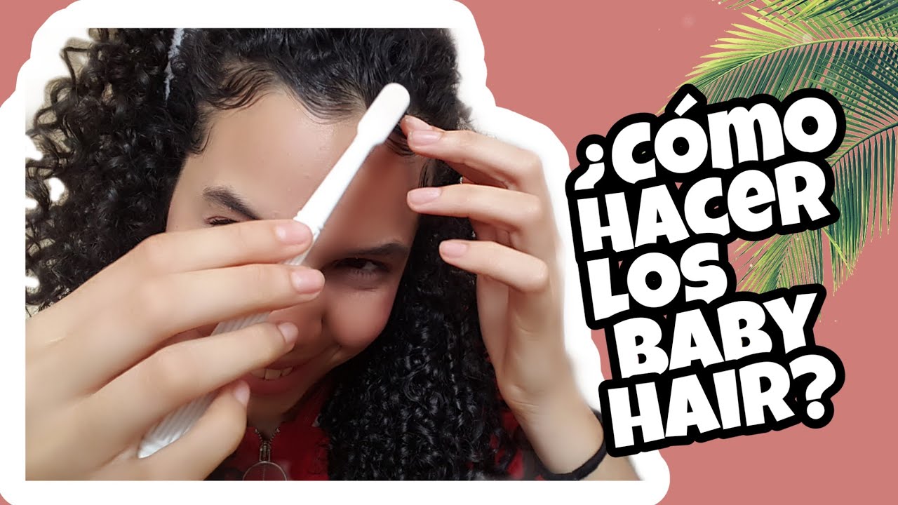 ¿CÓMO HACER LOS BABY HAIR ? 👶