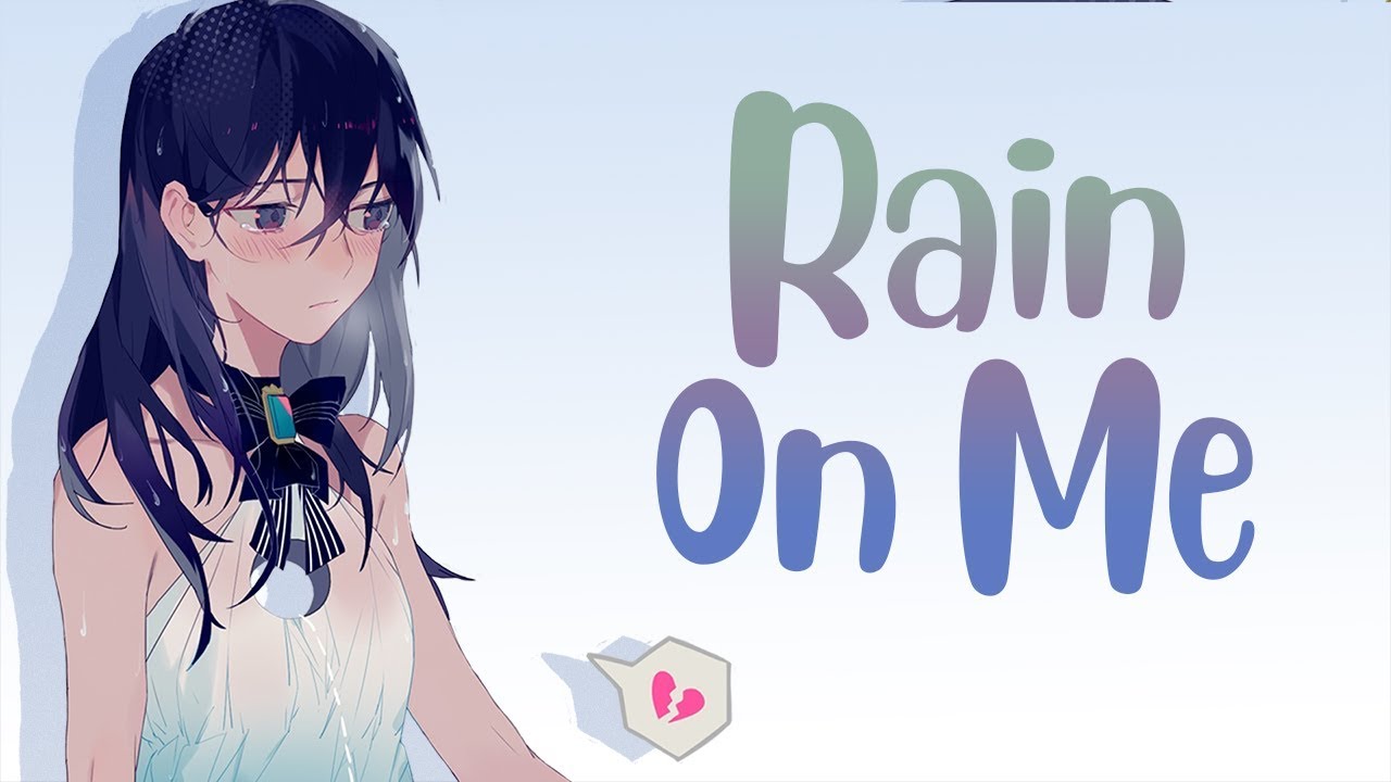 ✖Nightcore - Rain On Me - (Lyrics)✖