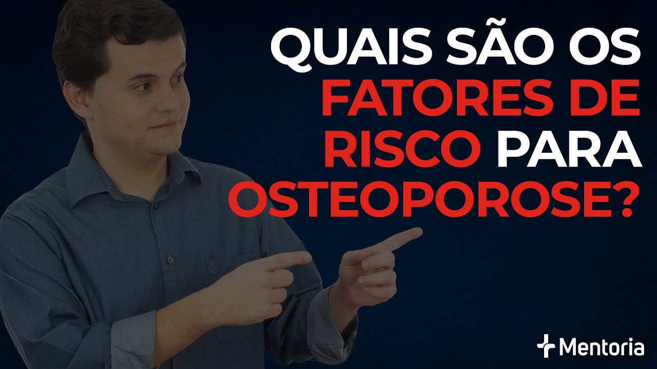 Quais são os fatores de risco para Osteoporose? | Aprendendo com Questões