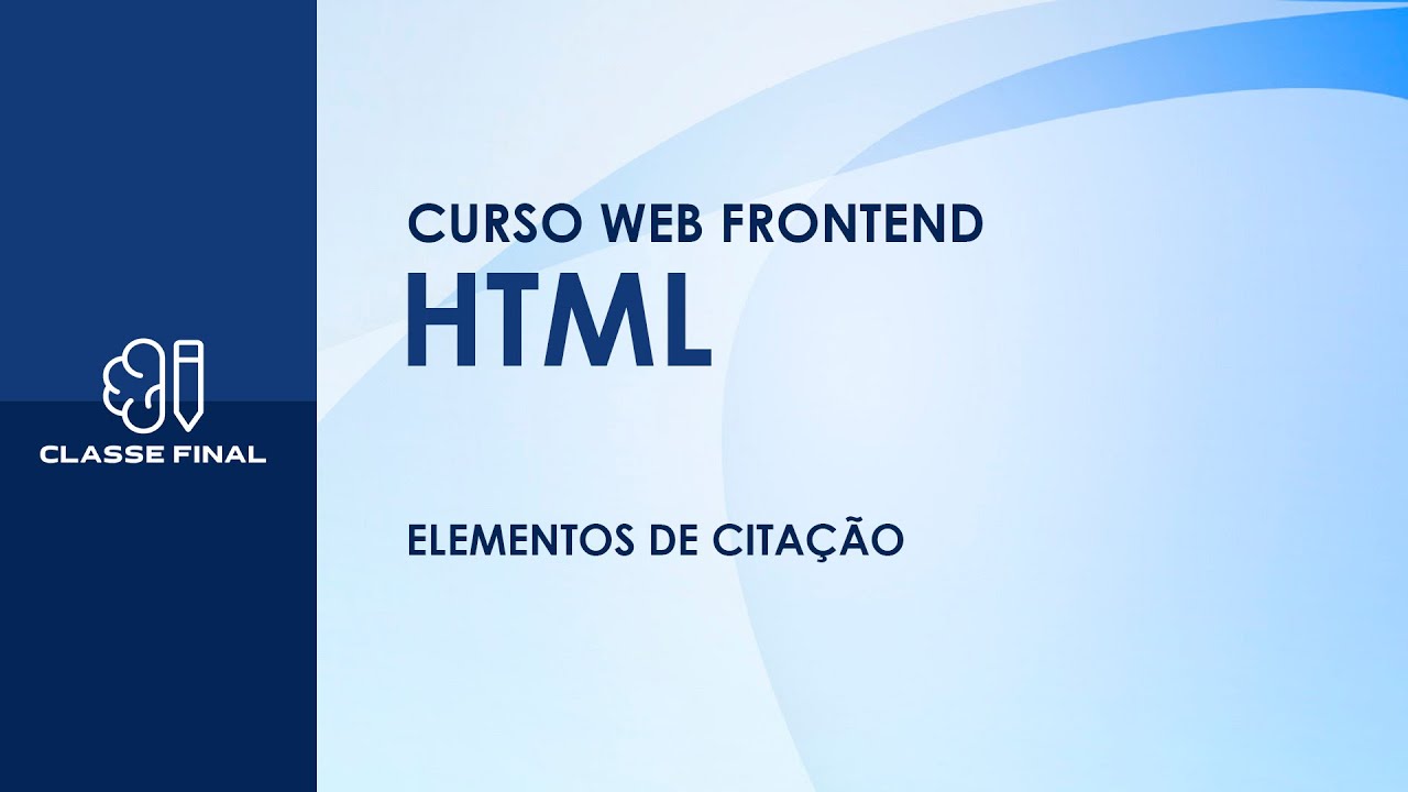 CURSO DE HTML - AULA 4 - ELEMENTOS DE CITAÇÃO