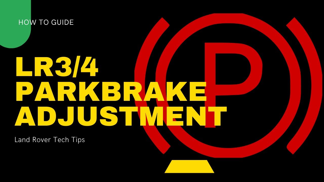 LR3 | LR4 Electric Park brake | Handbrake Adjustment | How to guide