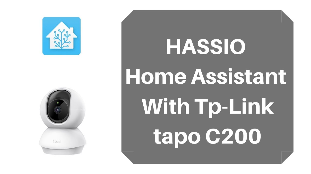 Home Assistant - Wi-Fi камера TP-Link Tapo C200 (RTSP-камера)