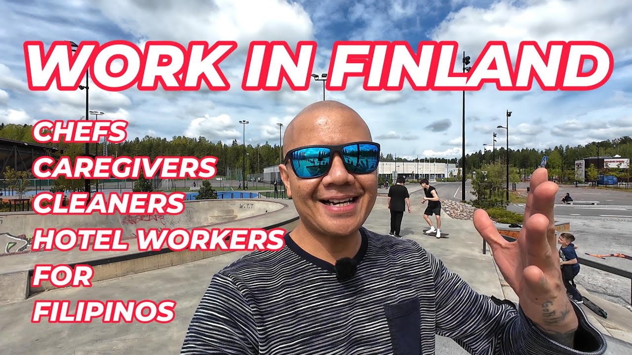 Work in Finland / Mga Agency Hiring Filipinos to Work In Finland Legally