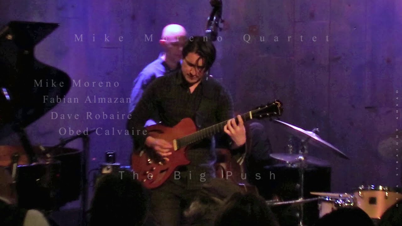 The Big Push   Mike Moreno Quartet   Blue Whale