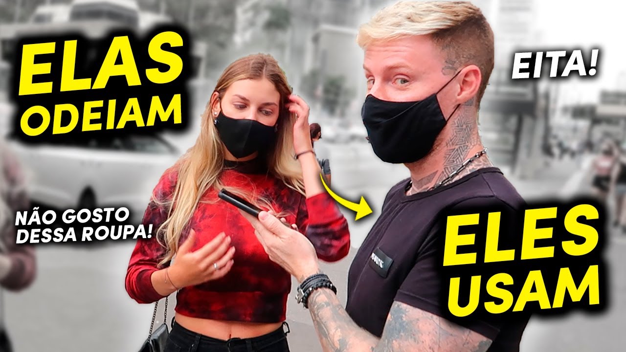 ROUPAS que os HOMENS USAM e as MULHERES ODEIAM (Fui pras Ruas descobrir)
