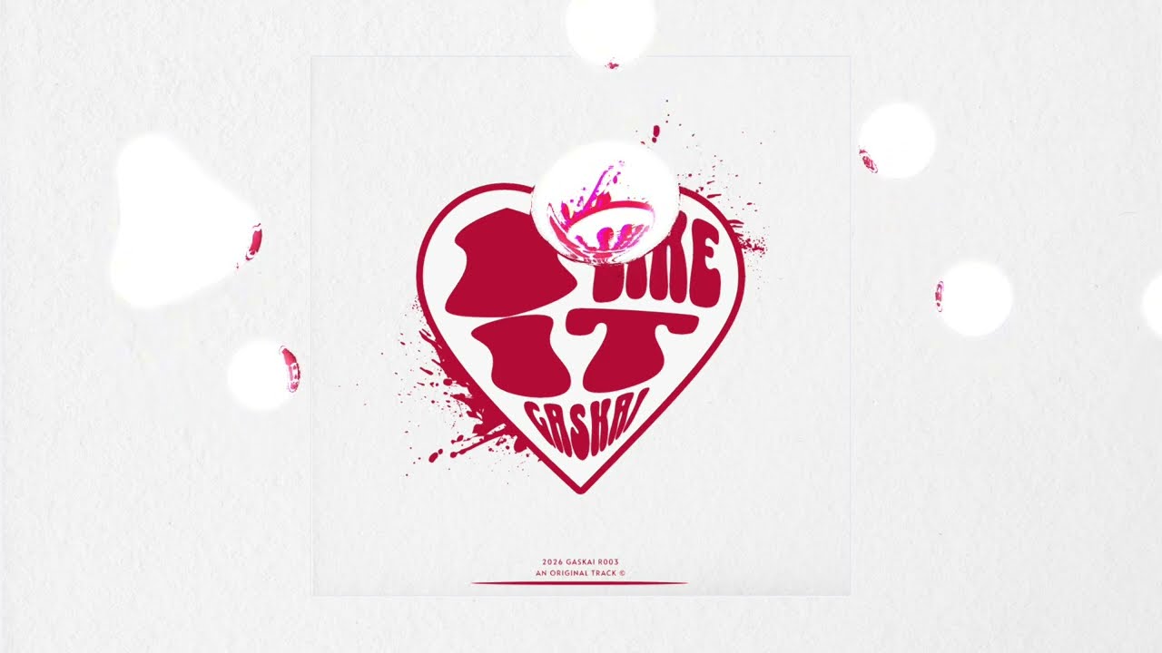 Gaskai - I Like It