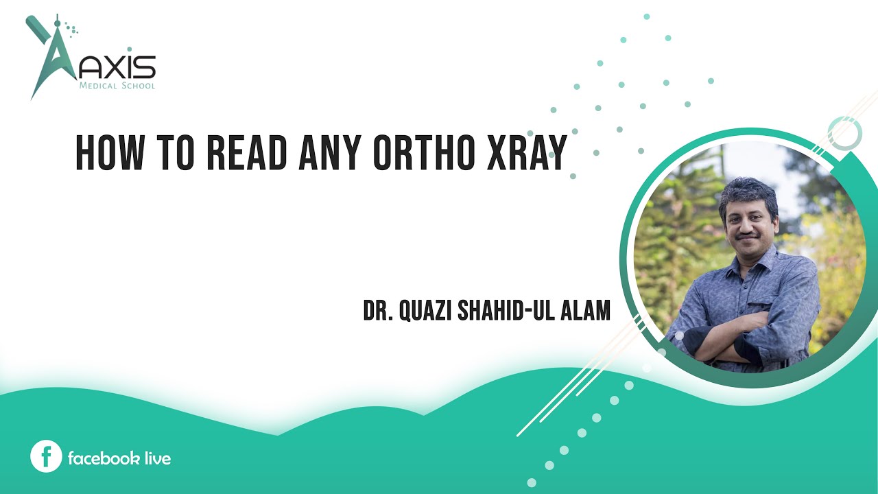 How To Read Any Ortho Xray