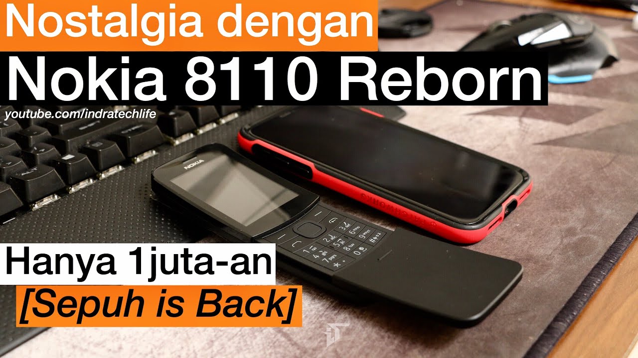 Review Nokia 8110 Reborn 2018 Indonesia ( by iTechlife )