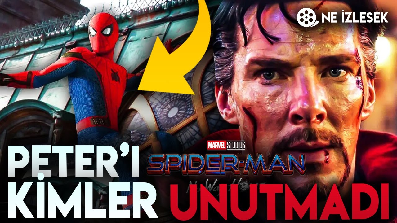 TOM HOLLAND'I KİMLER UNUTMADI | DOCTOR STRANGE WONG TEORİSİ | SPIDER MAN NO WAY HOME
