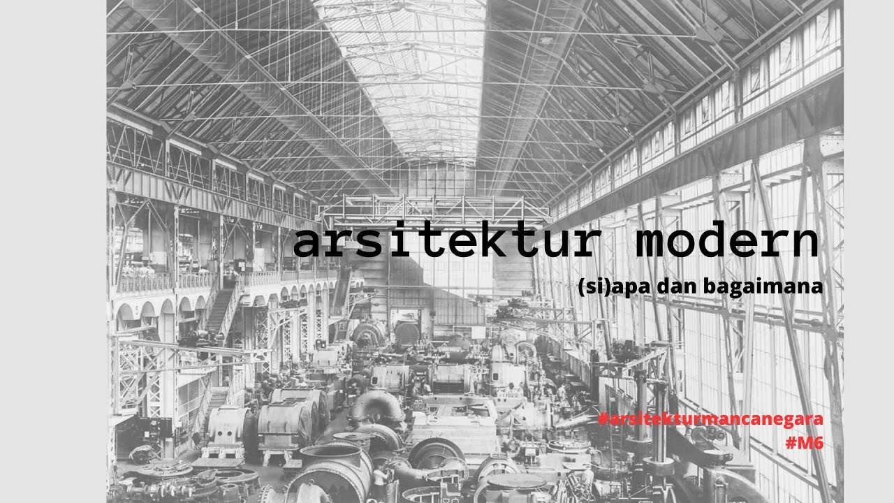 Arsitektur Modern siapa dan bagaimana