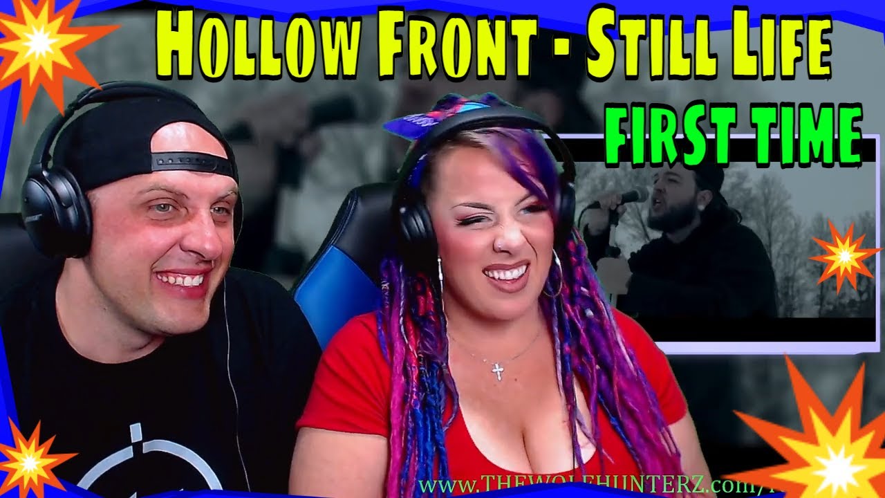 FIRST TIME HEARING Hollow Front - Still Life (OFFICIAL MUSIC VIDEO) THE WOLF HUNTERZ REACTIONS