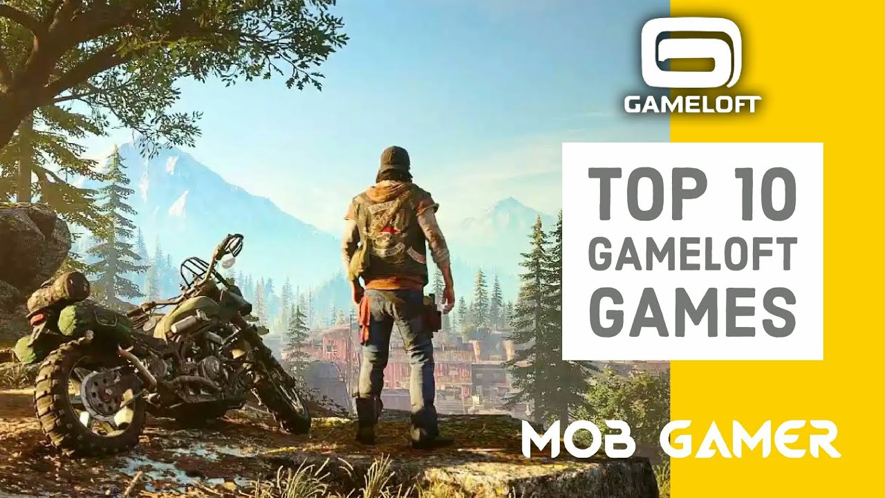 Top 10 Gameloft Games