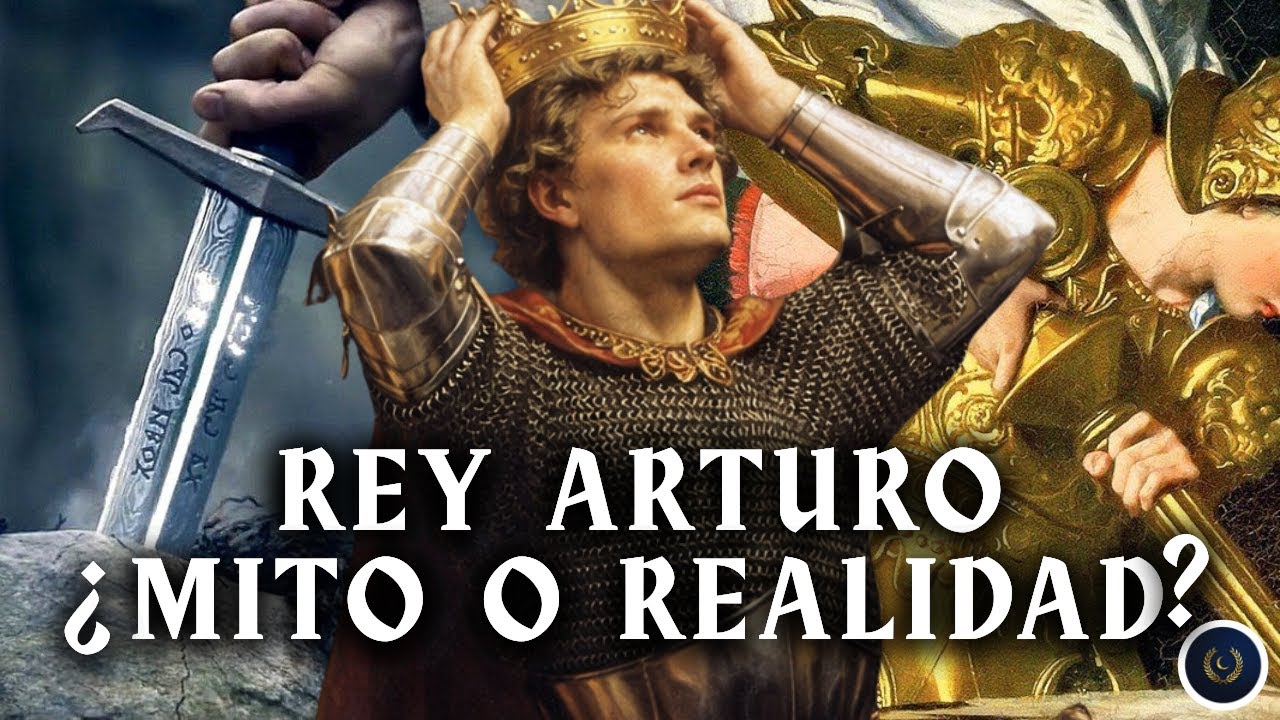 ¿Quién Fue Realmente el Rey Arturo? Excalibur, Historia y Destino
