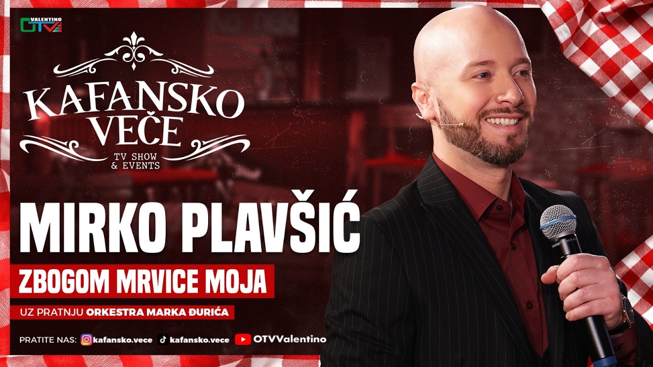 MIRKO PLAVSIC - ZBOGOM MRVICE MOJA | UZIVO | ORK. MARKO DJUKIC | 2026 | OTV VALENTINO