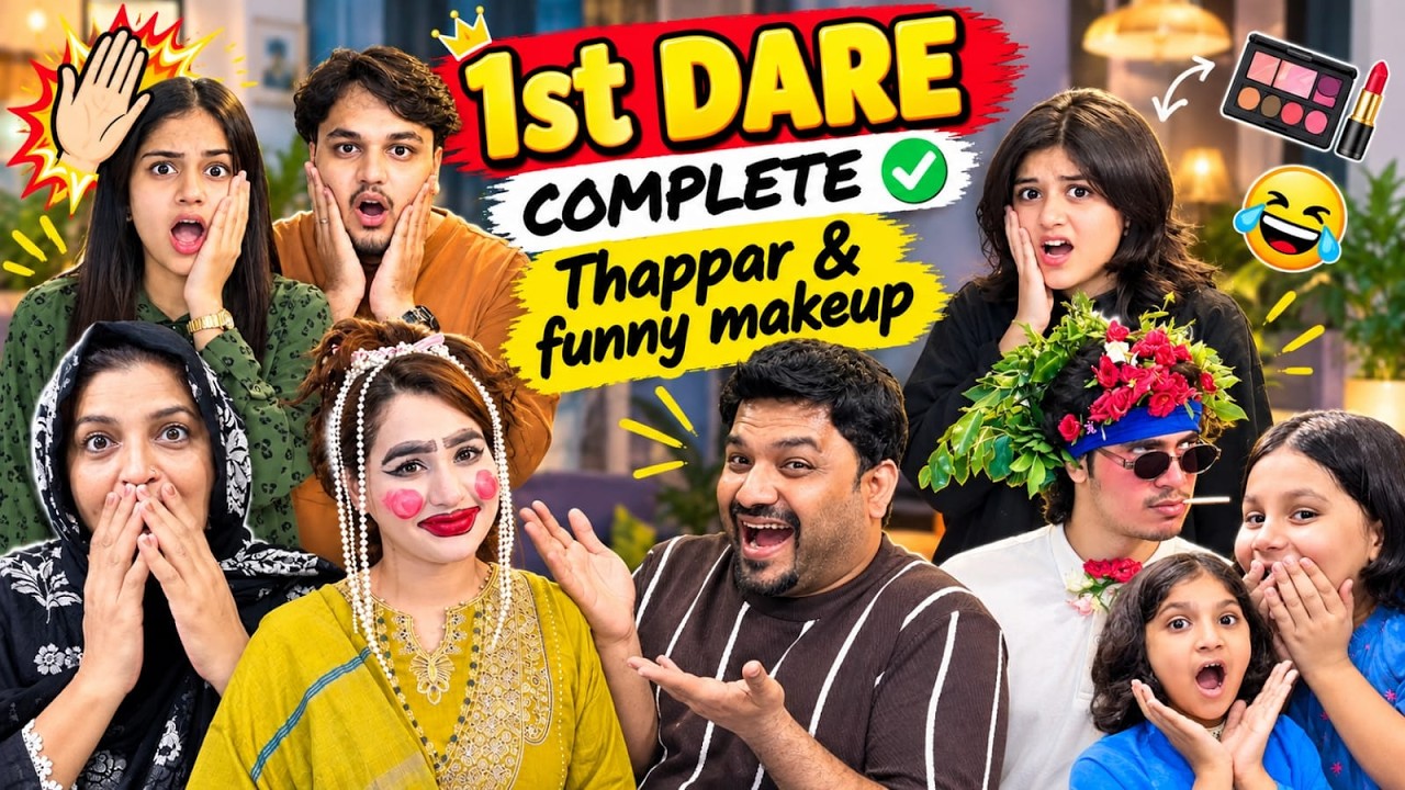 PUBLIC DEMAND PA 1ST DARE COMPLETE // SUB KO THAPPAR OR SADAF KA FUNNY MAKEUP // BAQI DARES PENDING