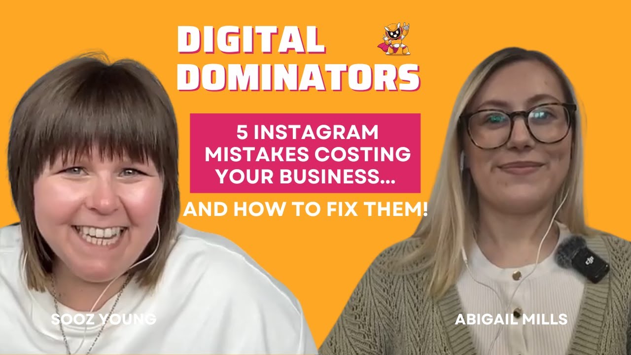 #13 Abigail Mills on 5 Instagram mistakes costing your business... and how to fix them!