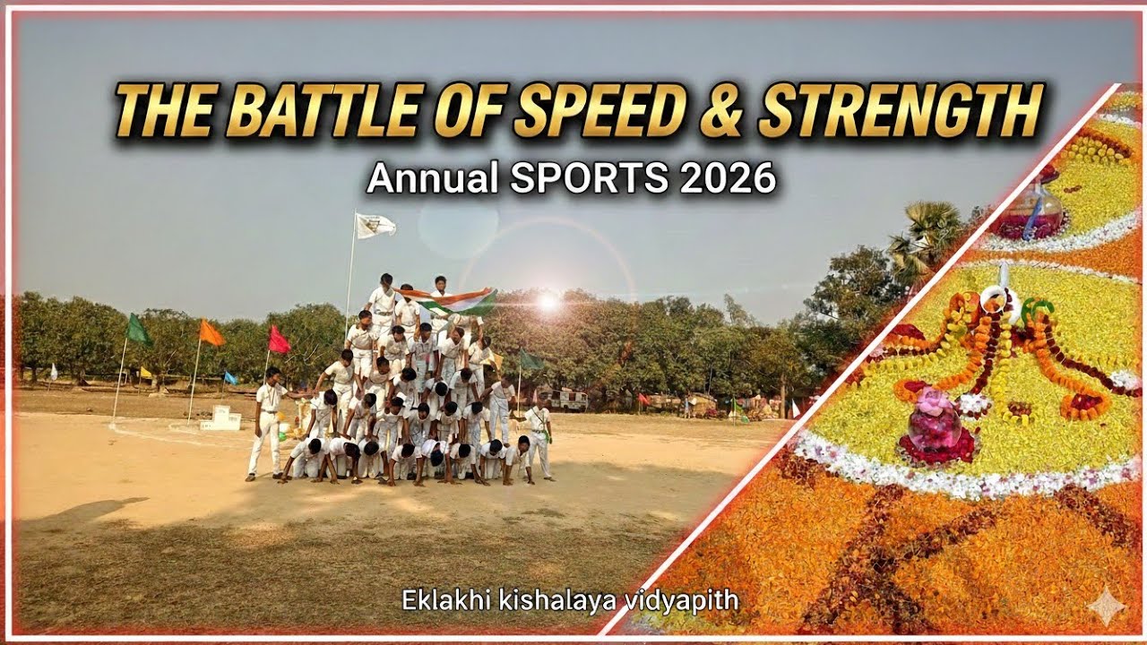 EKLAKHI KISHALAYA VIDYAPITH | THE SPIRIT OF SPORTS 2026 