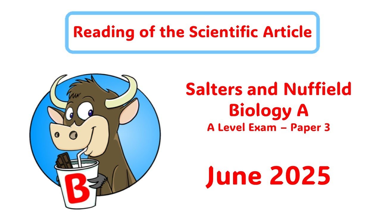Salters-Nuffield Scientific Article for Biology A | JUNE 2025 | Audio (only reading of the article)