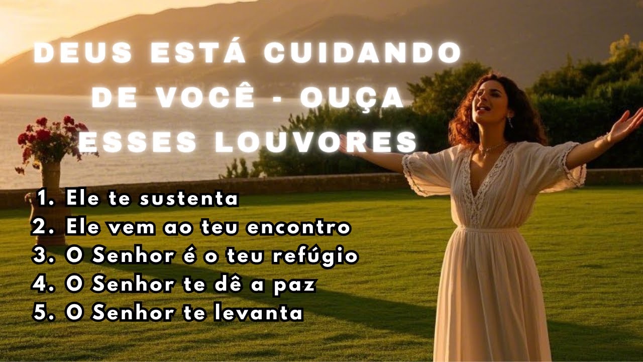 MÚSICAS GOSPEL LANÇAMENTO 2025 | DEUS ESTÁ CUIDANDO DE VOCÊ - OUÇA ESSES LOUVORES
