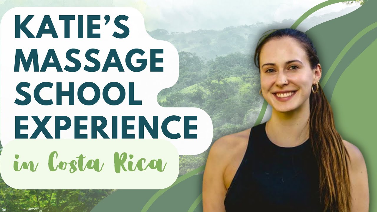 Life-Changing Experience: Katie’s CRSMT Adventure and Review of Costa Rica School of Massage Therapy