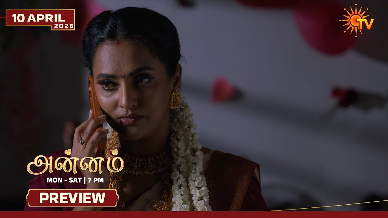 Annam - Preview | 10 Apr 2026 | Tamil Serial | Sun TV