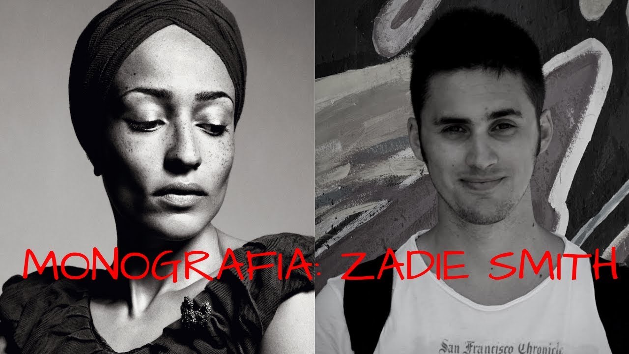 MONOGRAFIA #7: ZADIE SMITH