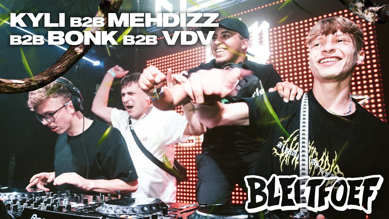 Kyli B2B Mehdizz B2B BONK B2B VDV | FULL SET | Bleetfoef Canopy