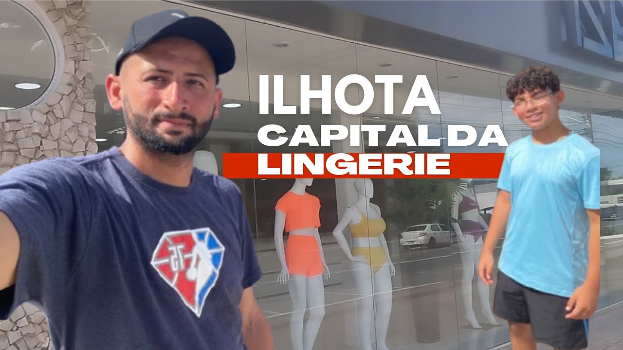 (CAPITAL DA LANGERIE) FOMOS BEM CEDO NA CIDADE DE ILHOTA.