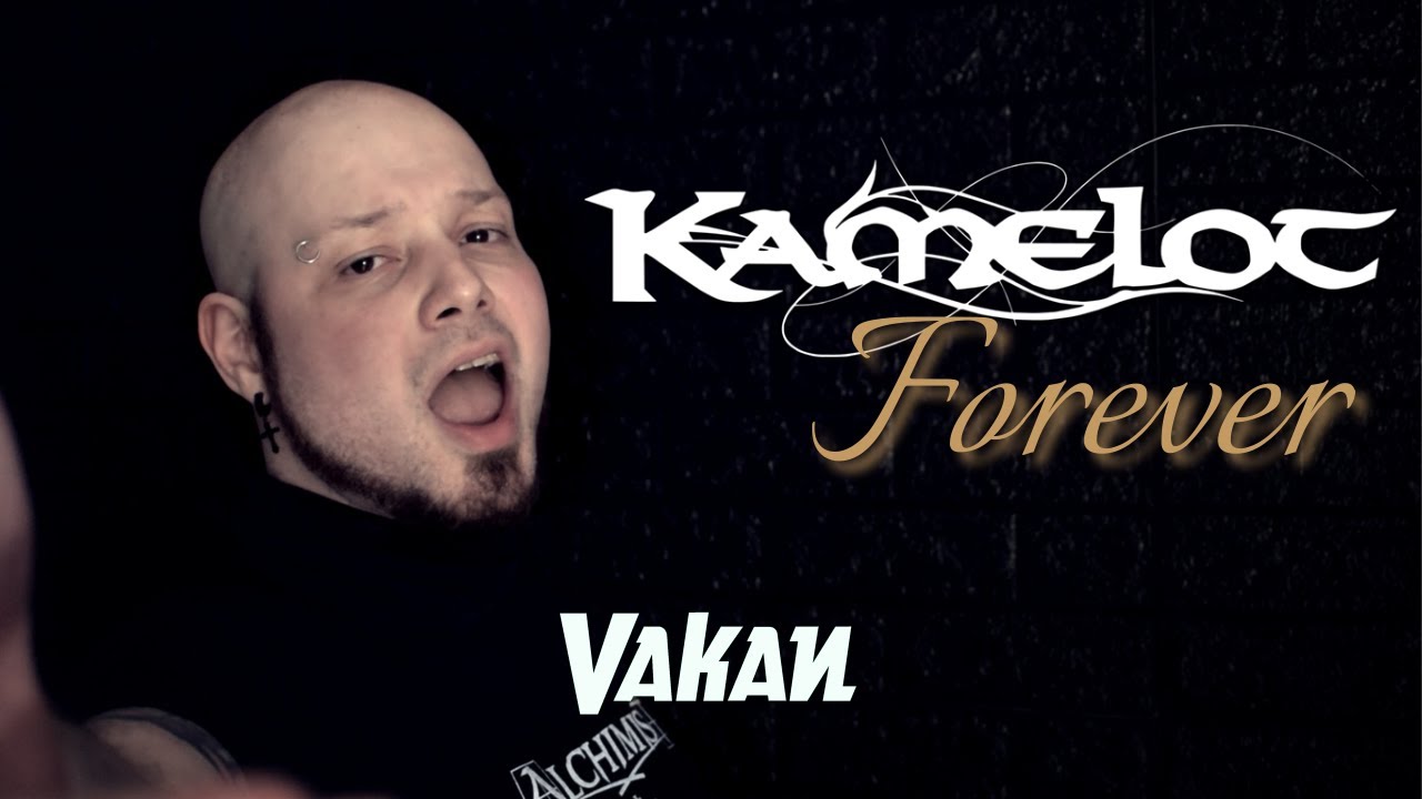 VAKAN | Forever (Kamelot Cover)