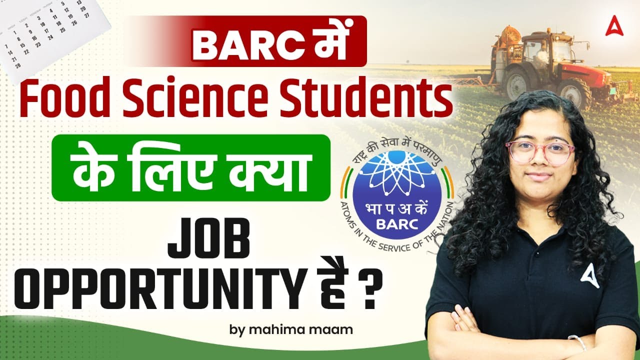Job Opportunities for Food Science Students in BARC | BARC Career Guide | By Mahima Ma&rsquo;am