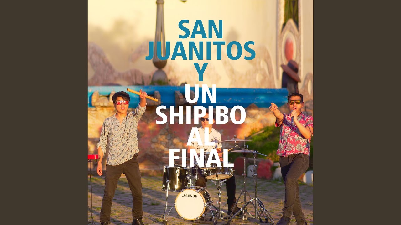 SAN JUANITOS Y UN SHIPIBO AL FINAL