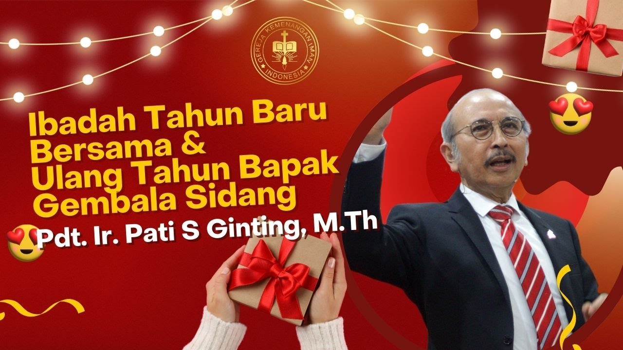 Ibadah Tahun Baru Bersama & Ulang Tahun Bpk. Gembala Sidang ke 68 - GKII Jabodetabek