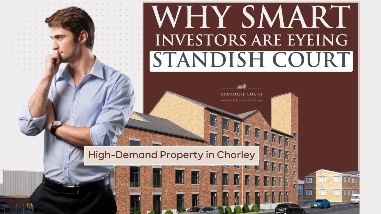 Why Smart Investors Are Eyeing Standish Court | High-Demand Property in Chorley