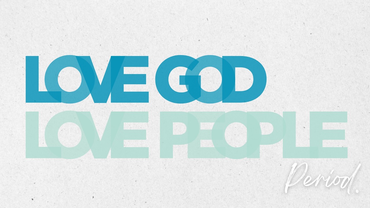 Love God, Love People. Period. | Ryan Finney | 2/15/2026